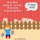 Klub Mam: wycieczka „na wieś”
