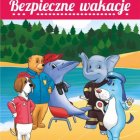 W wakacje przede wszystkim bezpiecznie
