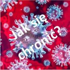 Jak się chronić przed koronawirusem? 