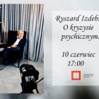 Live z Ryszardem Izdebskim o kryzysie psychicznym