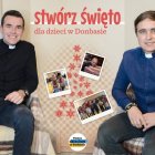Stwórz Święto dla dzieci w Donbasie