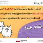 Rusza rekrutacja do projektu "Łap skilla!"