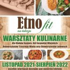 Zapraszamy na warsztaty „Etnofit na talerzu”