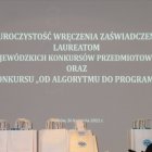 Uroczystość wręczenia zaświadczeń Laureatom Wojewódzkich Konkursów Przedmiotowych