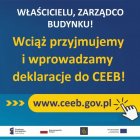 Wciąż przyjmujemy i wprowadzamy deklaracje do CEEB
