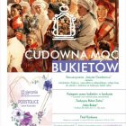 Weź udział w "Cudownej Mocy Bukietów" 
