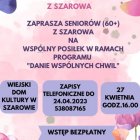 Wspólny Posiłek dla Seniorów (60+) z Szarowa w ramach programu „Danie Wspólnym Chwil”