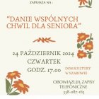 "Danie Wspólnych Chwil dla Seniora"