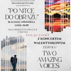 Wernisaż prac tkactwa artystycznego oraz koncert walentynkowy. 